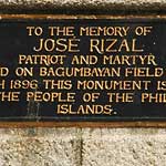 ...executed by the Spanish in 1896. Every town has a Rizal Avenue, or Boulevard, or Park ...
